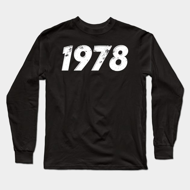 1978 - Vintage Grunge Effect Long Sleeve T-Shirt by j.adevelyn